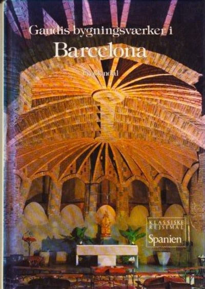 Gaudis bygningsværker i Barcelona