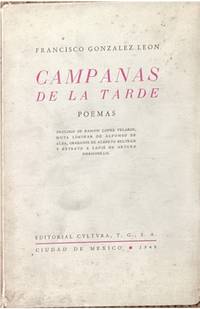 CAMPANAS DE LA TARDE. POEMAS.; Prólogo de Ramón López Velarde, Nota Liminar de Alfonso de Alba, Grabados de Alberto Beltrán y retrato a lápiz de Arturo Hermosillo