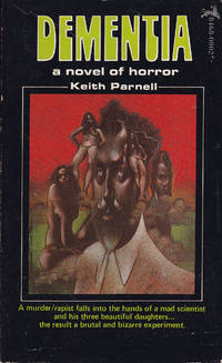 Dementia by Keith Parnell - Paperback - First Paperback Edition - First Printing - 1974 - from Bookmarc Books (SKU: 011158)