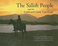 The Salish People and the Lewis and Clark Expedition, Revised Edition