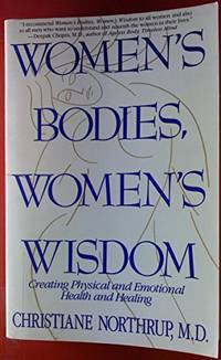 cover of Women's Bodies, Women's Wisdom: Creating Physical and Emotional Health and Healing