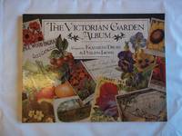 The Victorian Garden Album by Drury, Elizabeth; Lewis, Philippa - 1995