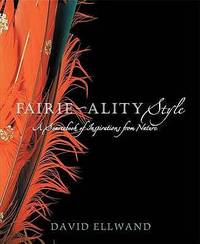 Fairie-ality style: a sourcebook of inspirations from nature