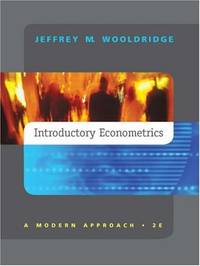 Introductory Econometrics: A Modern Approach by Wooldridge, Jeffrey