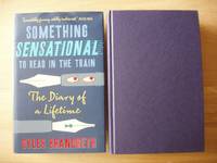 image of Something Sensational to Read in the Train - The Diary of a Lifetime