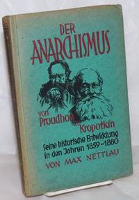 Der Anarchismus von Proudhon zu Kropotkin: seine historische Entwicklung in den Jahren 1859-1880