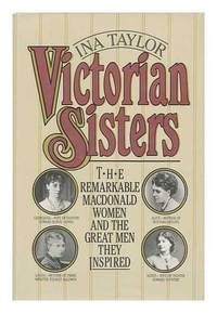 image of Victorian Sisters: The Remarkable Macdonald Women and the Great Men They Inspired