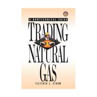 Trading Natural Gas: Cash Futures Options and Swaps