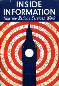 Inside Information : How the Nation&#039;s Services Work de The Editor - 1944