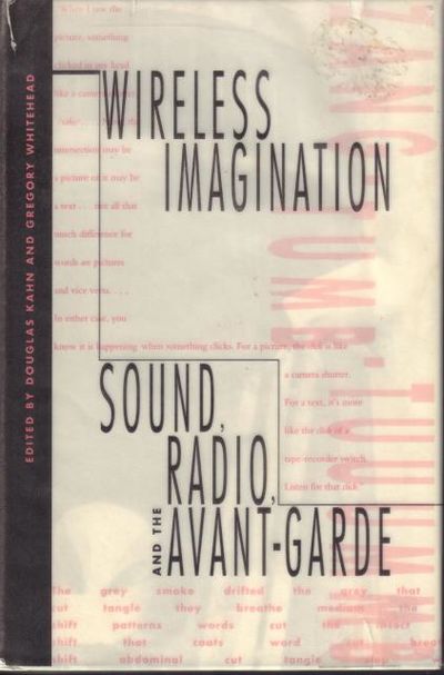 Wireless Imagination: Sound, Radio, and the…