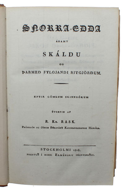 Snorra=Edda ásamt Skáldu og tharmed fylgjandi Ritgjördum. Eptir Gömlum Skinnbókum útgefin af R. Kr. Rask. + Snorre Sturlesons Edda samt Skalda. Öfversättning från Skandinaviska Fornspråket (af A.J.D. Cnattingius). - Edda Sæmundar hinns Fróda. Collecti... (photo 3)