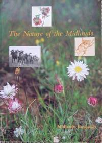 The Nature of the Midlands. by GILFEDDER, Louise; Jamie Kirkpatrick, Annie & Hans Wapstra - 2003