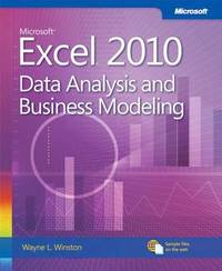 Microsoft? Excel? 2010 : Data Analysis and Business Modeling