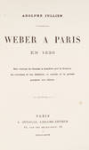 Weber a Paris en 1826: Son voyage de Dresde à Londres par la France. La musique et les théâtres, le monde et la presse pendant son séjour