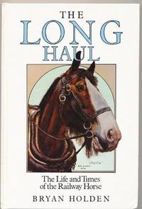 The long haul: The life and times of the railway horse