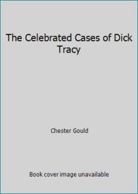 The Celebrated Cases of Dick Tracy