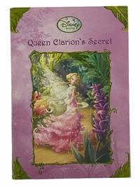 Queen Clarion's Secret (Disney Fairies)