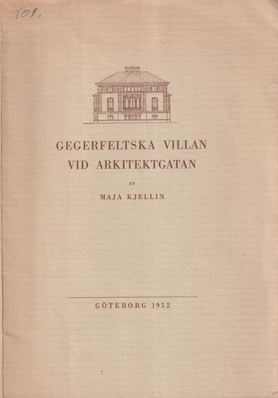 Gegerfeltska villan vid Arkitektgatan [= rubrik].