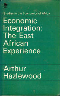Economic Integration: the East African Experience