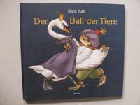 Der Ball der Tiere by Sara Ball - 1998