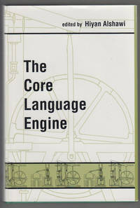 The Core Language Engine by Alshawi, Hiyan, Ed - 1992