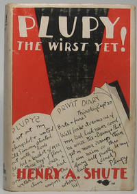 Plupy: The Wirst Yet! by SHUTE, Henry A - 1929