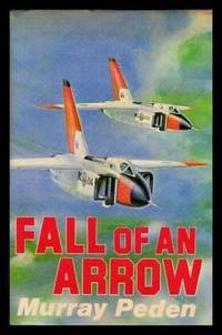 FALL OF AN ARROW by Peden, Murray - 1979