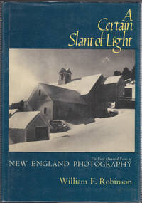 cover of A Certain Slant of Light: the First Hundred Years of New England Photography