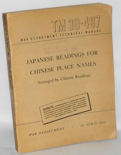 Japanese readings for Chinese place names, arranged by Chinese readings War Department. Technical Manual TM 30-487 20 April 1945