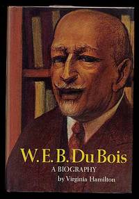 image of W.E.B. Du Bois: A Biography
