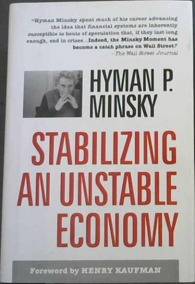 Stabilizing an Unstable Economy by Minsky, Hyman P | Hardcover