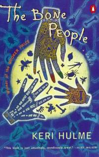 The Bone People: A Novel