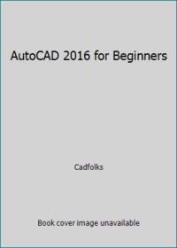 AutoCAD 2016 for Beginners