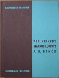 image of Raumbilder in Bronze: Per Kirkeby, Markus Lüpertz, A.R. Penck