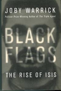 Black Flags: The Rise Of Isis