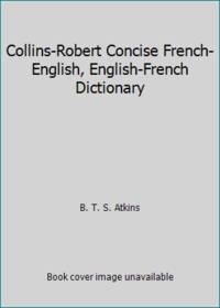 Collins-Robert Concise French-English, English-French Dictionary