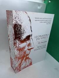 Leonardo Da Vinci: The Biography