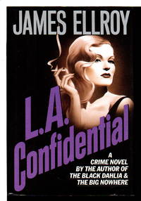 L.A. CONFIDENTIAL. by Ellroy, James - (1990.)