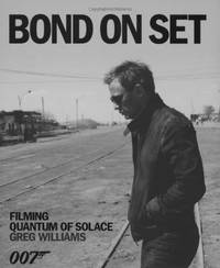 image of Bond on Set: Filming Quantum of Solace