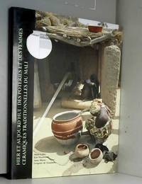 Hier Et Aujourd'hui: Des Potteries Et Des Femmes - Ceramiques Traditionnelles Du Mali ISBN...
