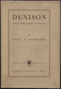 Denison:  A Small College Studies Its Program