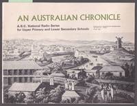 image of An Australian Chronicle - A Story of Six Generations - ABC National Radio Series for Upper Primary and Lower Secondary Schools