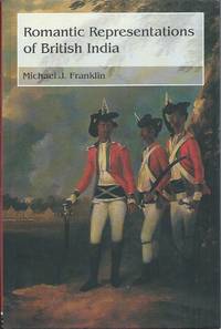 Romantic Representations of British India