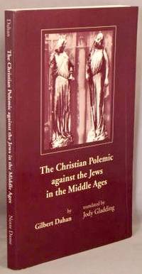 The Christian Polemic against the Jews in the Middle Ages.