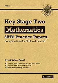 New KS2 Maths SATS Practice Papers: Pack 5 (for the 2020 tests)
