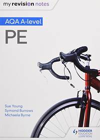 My Revision Notes: AQA A-level PE