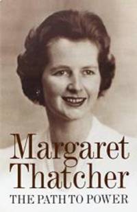 Path to Power by Margaret Thatcher - 2012-09-04