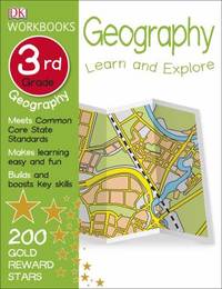 DK Workbooks: Geography, Third Grade : Learn and Explore