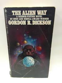 The Alien Way by Dickson,  Gordon R - 1973