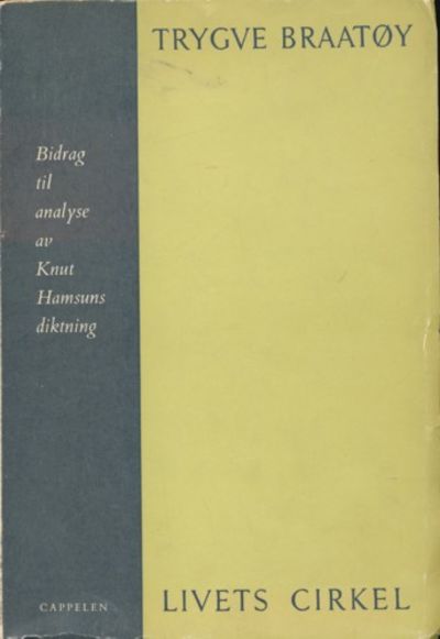 Livets cirkel. Bidrag til analyse av Knut Hamsuns…